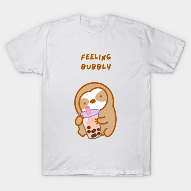 Feeling Bubbly Boba Sloth T-Shirt by theslothinme